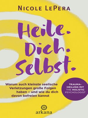 cover image of Heile. Dich. Selbst.